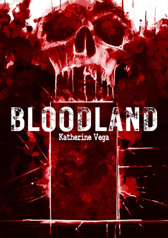 BLOODLAND, de VEGA, KATHERINE | portada del libro