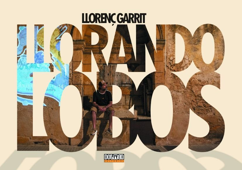 LLORANDO LOBOS, de GARRIT, LLORENÇ | portada del libro