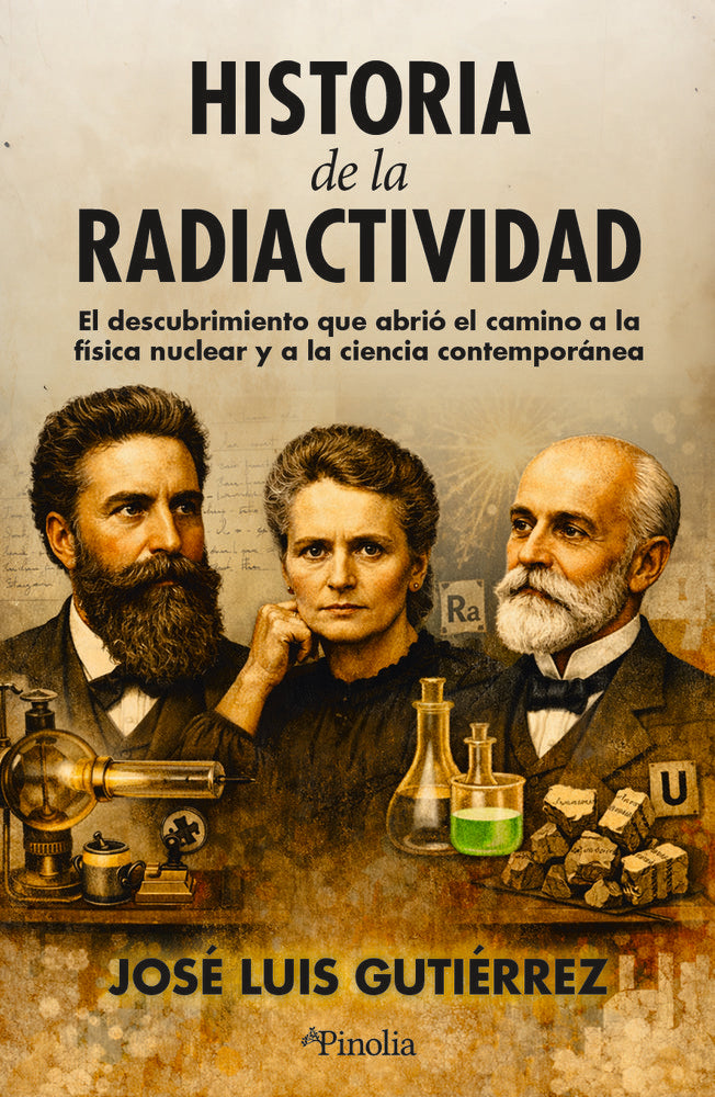 HISTORIA DE LA RADIACTIVIDAD, de Gutierrez,Jose Luis | portada del libro