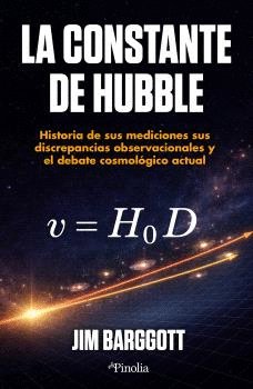 CONSTANTE DE HUBBLE, LA, de BAGGOTT | portada del libro