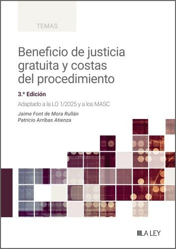 BENEFICIO JUSTICIA GRATUITA Y COSTAS PROCEDIMIENTO 3ED, de FONT DE MORA, JAIME | portada del libro