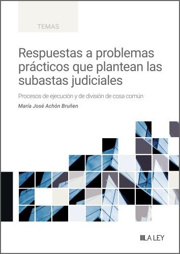 RESPUESTAS A PROBLEMAS PRACTICOS QUE PLANTEAN LAS SUBASTAS JUDICIALES, de MARIA JOSE ACHON BRUÑEN | portada del libro