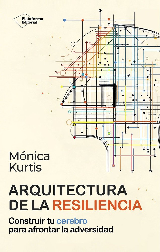 ARQUITECTURA DE LA RESILIENCIA, de KURTIS, MONICA | portada del libro