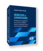 DERECHO Y EL SIGNIFICADO EL DERECHO COMO SIGNIFICADO DE SU, de ANTONIO SOLON RUDA | portada del libro