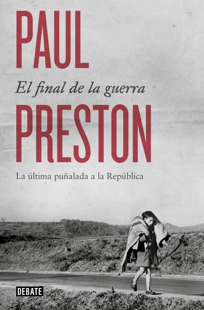 EL FINAL DE LA GUERRA, de PRESTON, PAUL | portada del libro
