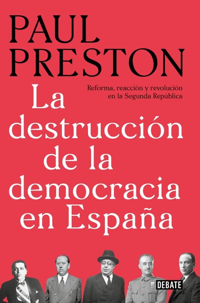 DESTRUCCION DE LA DEMOCRACIA EN ESPAÑA, de PRESTON,PAUL | portada del libro