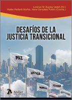 DESAFIOS DE LA JUSTICIA TRANSICIONAL, de LORENZO MATEO BUJOSA VADELL | portada del libro