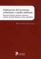 ORDENACION DEL TERRITORIO URBANISMO Y MEDIO AMBIENTE, de MARIA TERESA CANTO LOPEZ | portada del libro