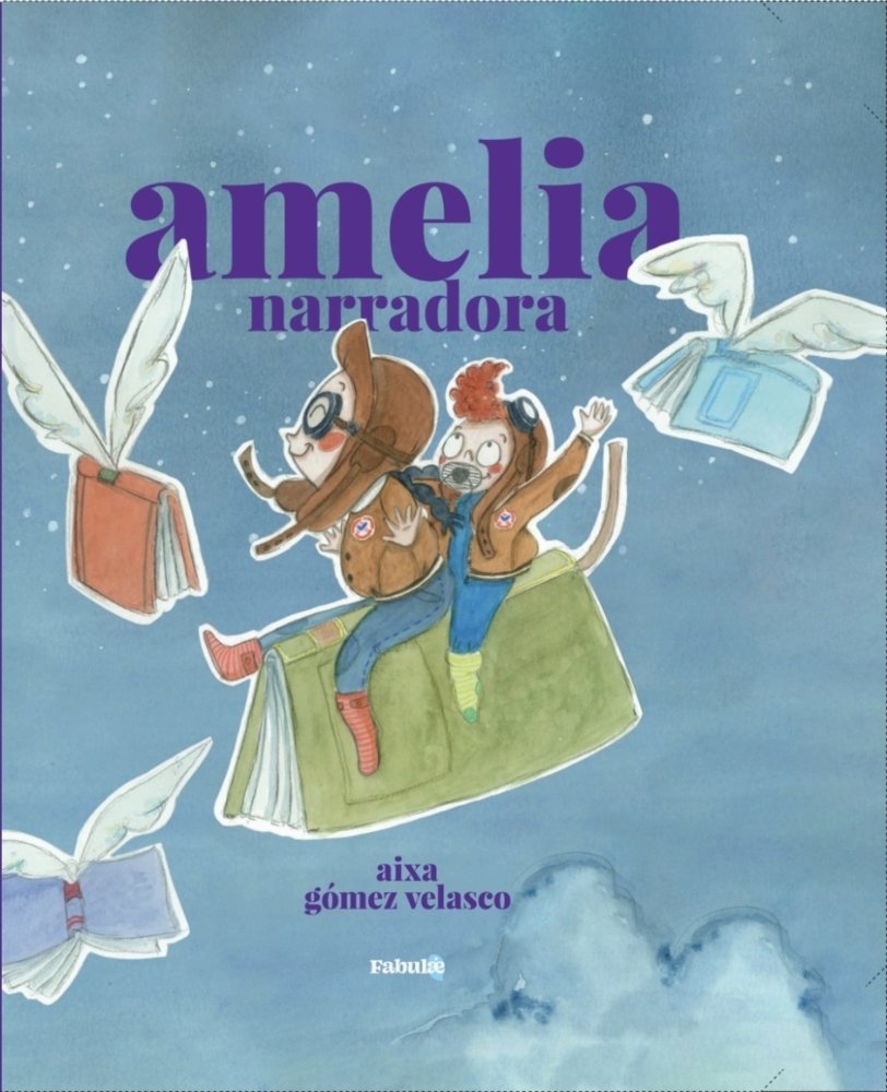 Amelia narradora, de , Gómez Velasco, Aixa | portada del libro