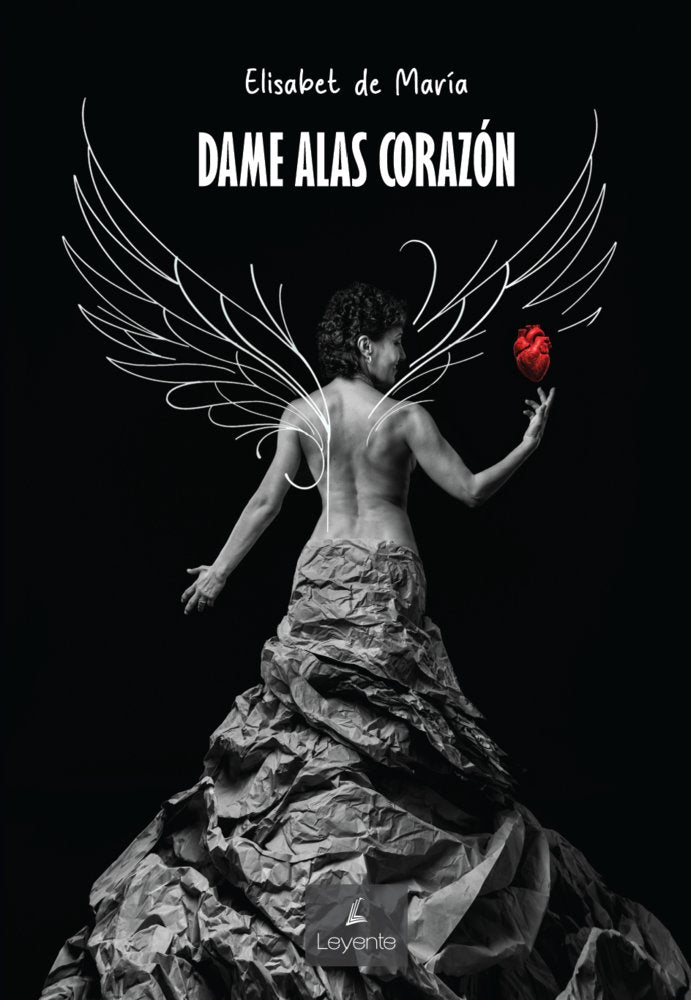 DAME ALAS CORAZON, de , de María, Elisabet | portada del libro