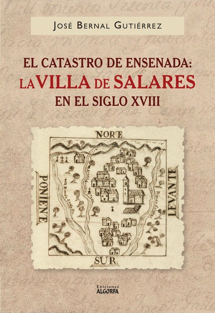 El Catastro de Ensenada, la villa de Salares en el siglo XVI, de , Bernal Gutiérrez, José | portada del libro
