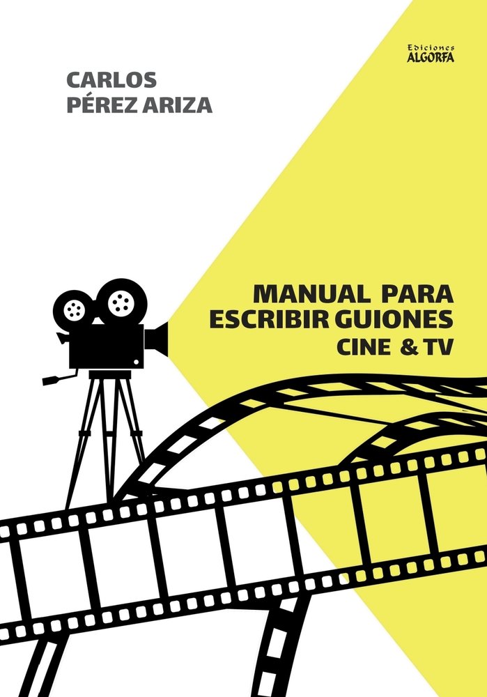 Manual para escribir guiones, de Pérez Ariza, Carlos | portada del libro