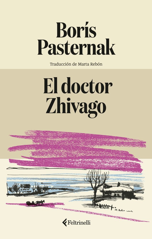 EL DOCTOR ZHIVAGO, de PASTERNAK, BORIS | portada del libro