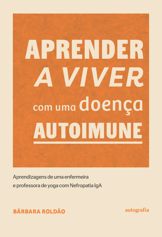 Aprender a viver com uma doença autoimune, de Roldão, Bárbara | portada del libro