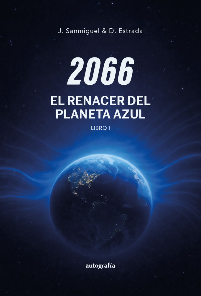 2066: El renacer del planeta azul, de Estrada, D. | portada del libro