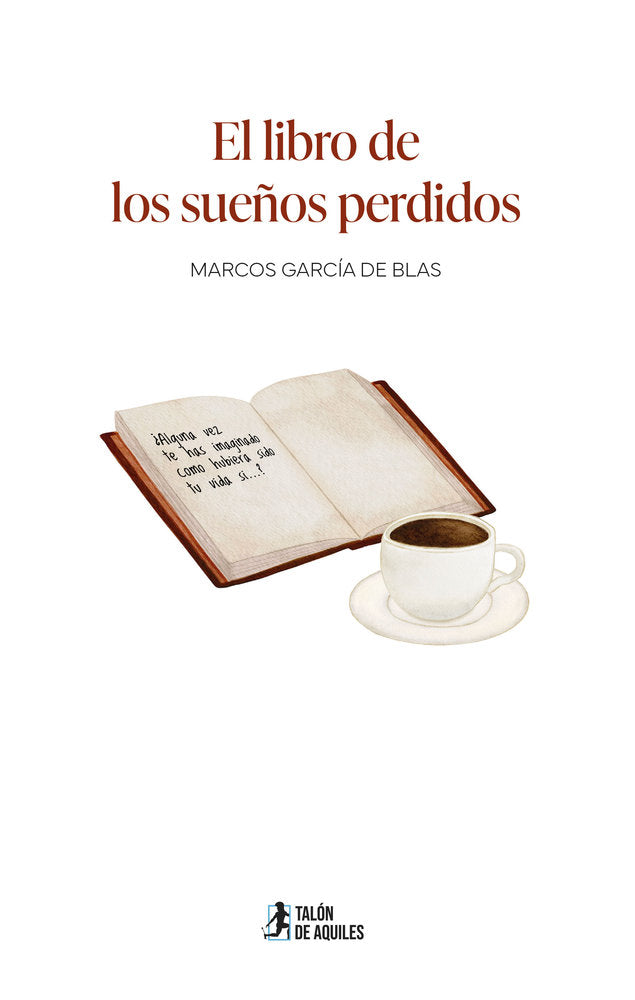 El libro de los sueños perdidos, de , García de Blas, Marcos | portada del libro