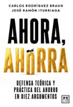 AHORA, AHORRA, de Carlos Rodríguez Braun | portada del libro