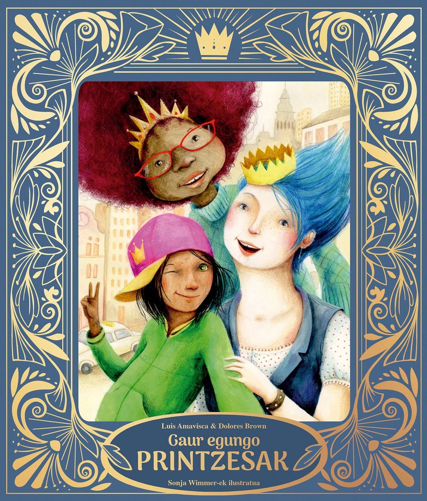GAUR EGUNGO PRINTZESAK, de AMAVISCA, LUIS | portada del libro