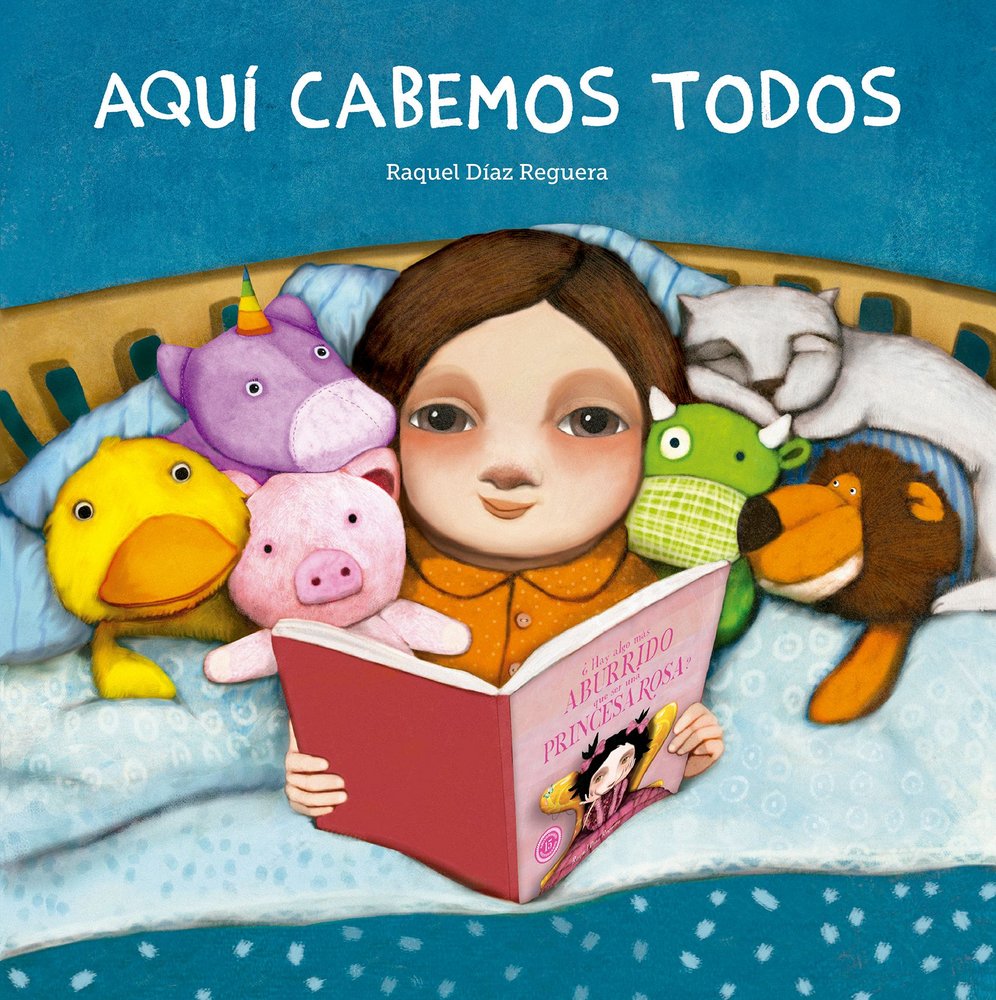 AQUI CABEMOS TODOS, de DIAZ REGUERA, RAQUEL | portada del libro