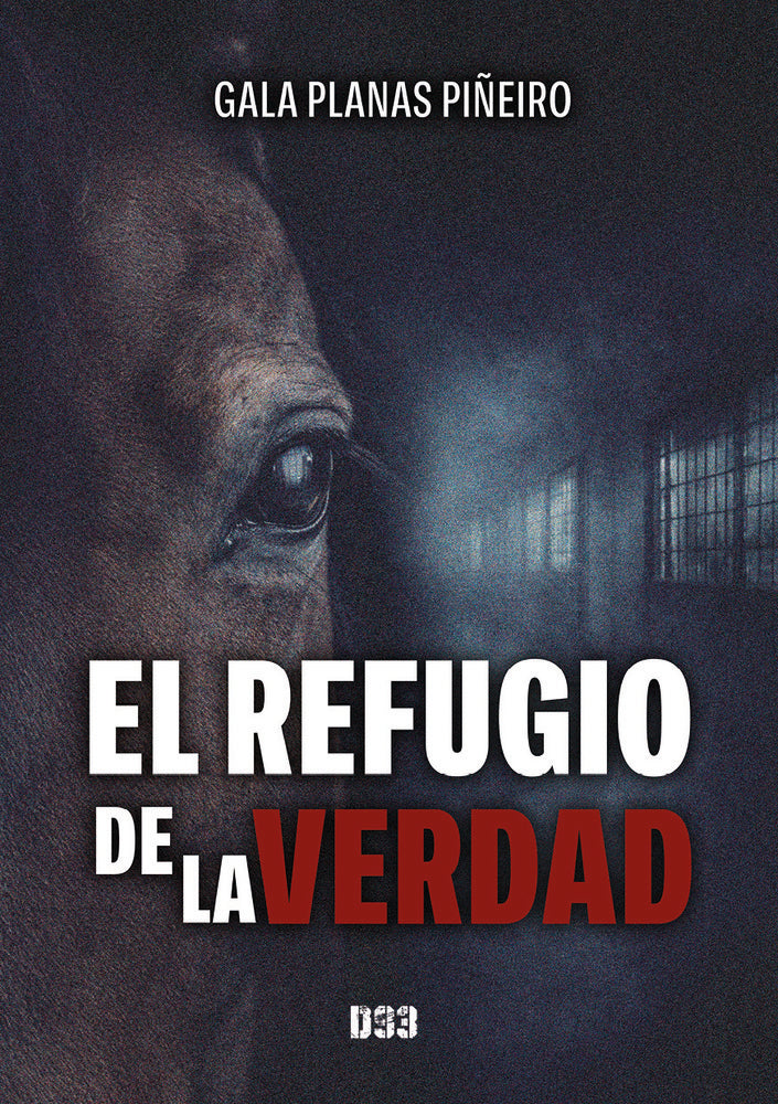El refugio de la verdad, de Planas Piñeiro, Gala | portada del libro