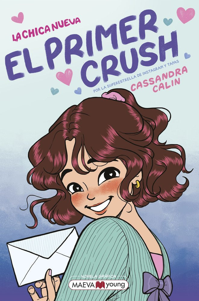 LA CHICA NUEVA 2 - EL PRIMER CRUSH, de CALIN, CASSANDRA | portada del libro