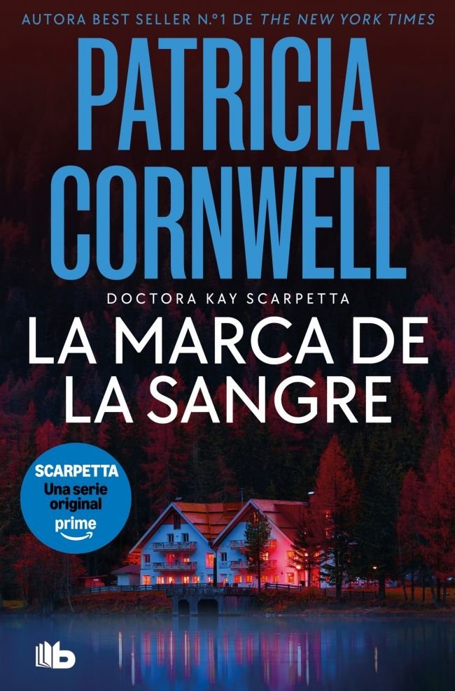 LA MARCA DE LA SANGRE (DOCTORA KAY SCARPETTA 22), de CORNWELL, PATRICIA | portada del libro