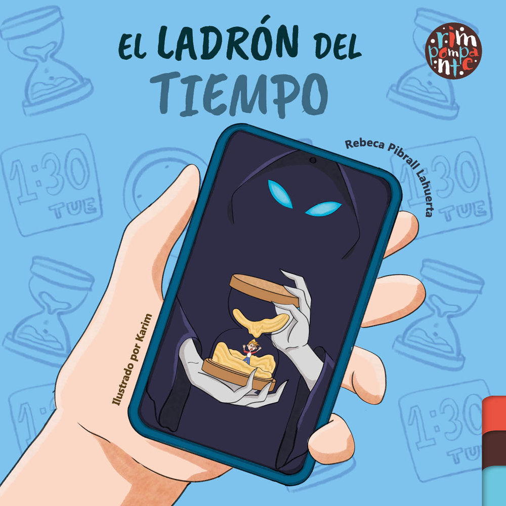 El ladrón del tiempo, de Pibrall Lahuerta, Rebeca | portada del libro