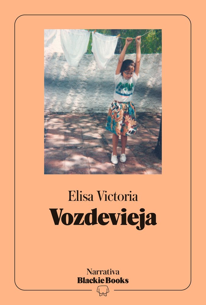 Vozdevieja (colección Narrativa Blackie Books), de VICTORIA | portada del libro
