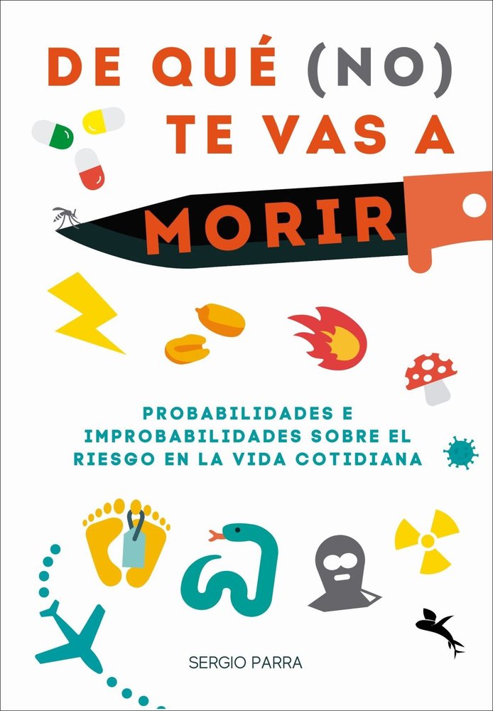 DE QUE (NO) TE VAS A MORIR, de PARRA, SERGIO | portada del libro