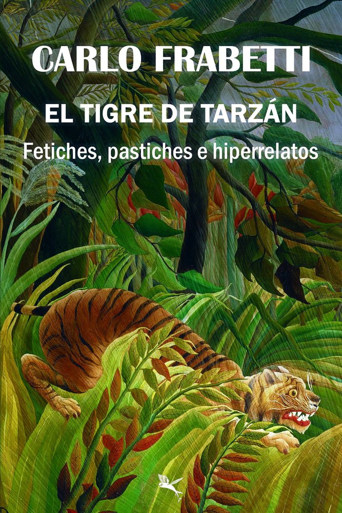 EL TIGRE DE TARZAN, de FRABETTI, CARLO | portada del libro