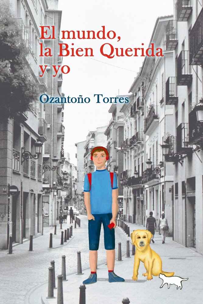 EL MUNDO, LA BIEN QUERIDA Y YO, de TORRES, OZANTOÑO | portada del libro