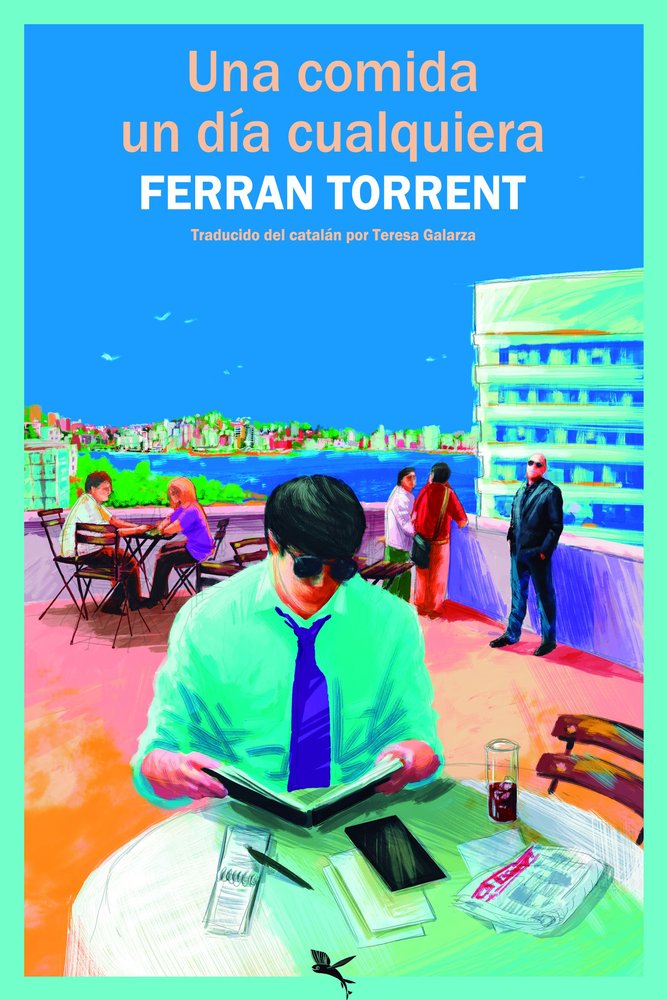 UNA COMIDA UN DIA CUALQUIERA, de TORRENT, FERRAN | portada del libro