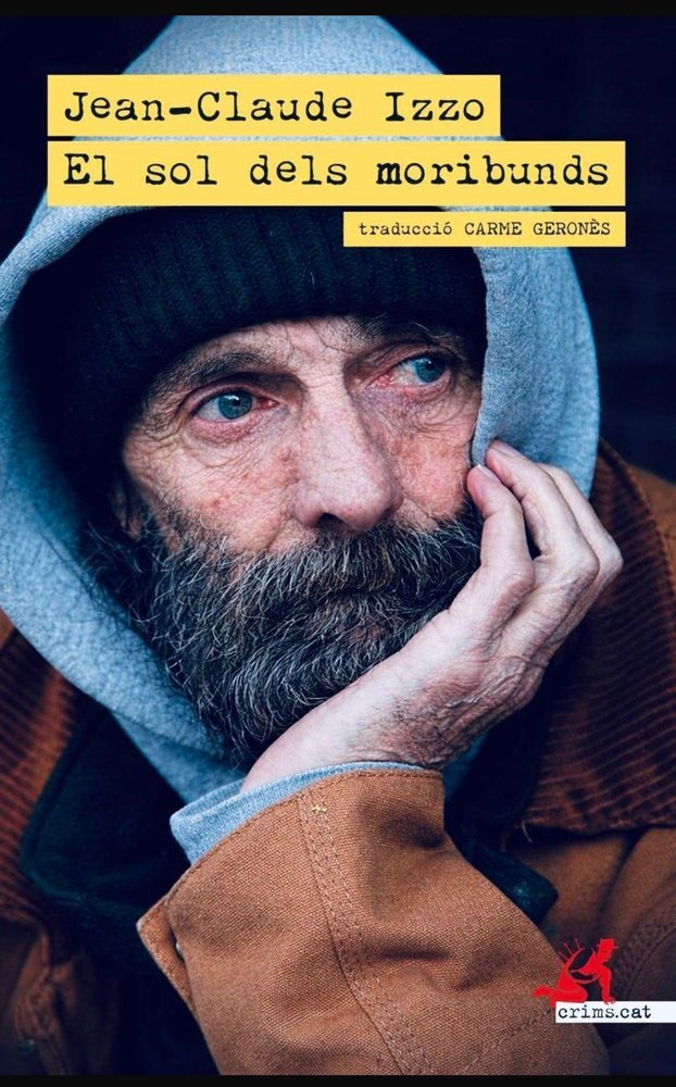 EL SIOL DELS MORIBUNDS, de IZZO, JEAN-CLAUDE | portada del libro