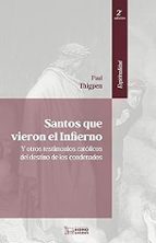 SANTOS QUE VIERON EL INFIERNO 2ª EDICION, de PAUL THIGPEN | portada del libro