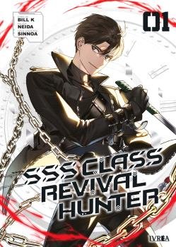 SSS CLASS REVIVIAL HUNTER 01, de , BILL K | portada del libro