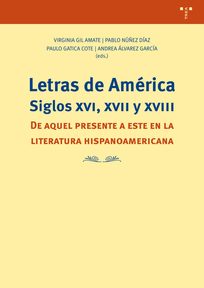 LETRAS DE AMÉRICA. SIGLOS XVI, XVII y XVIII, de Álvarez García, Andrea | portada del libro