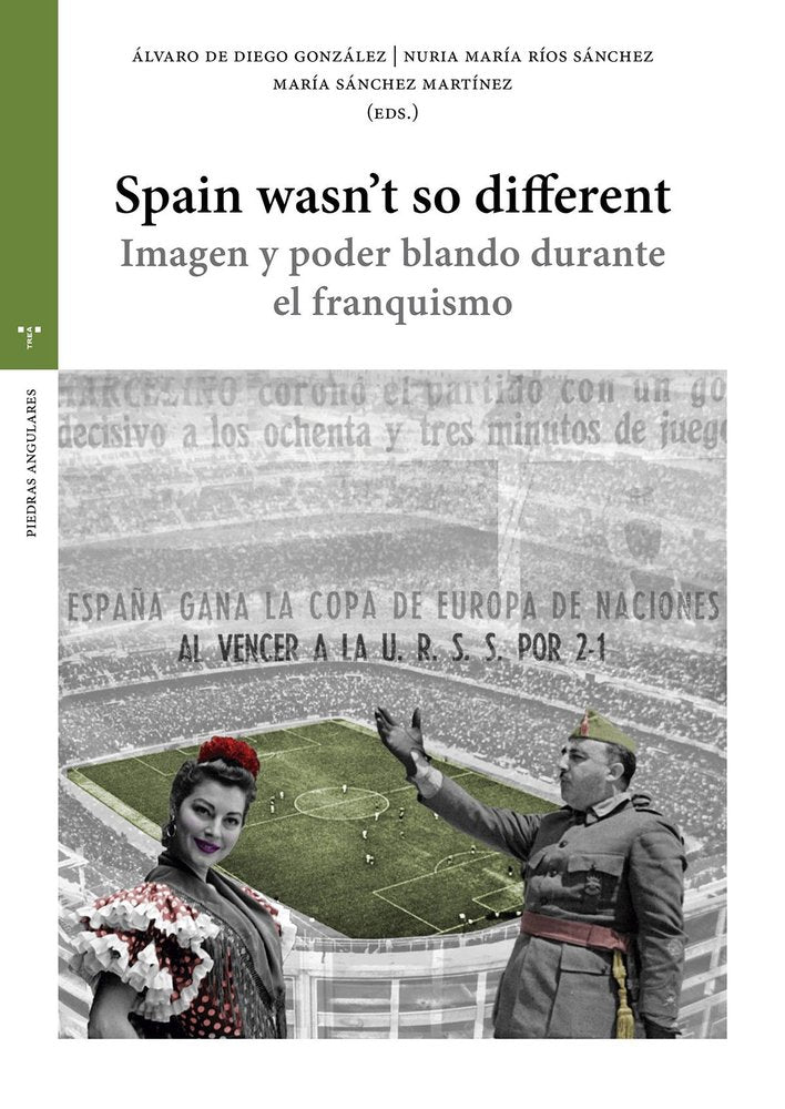 SPAIN WASN´T SO DIFFERENT, de Diego González, Álvaro de | portada del libro