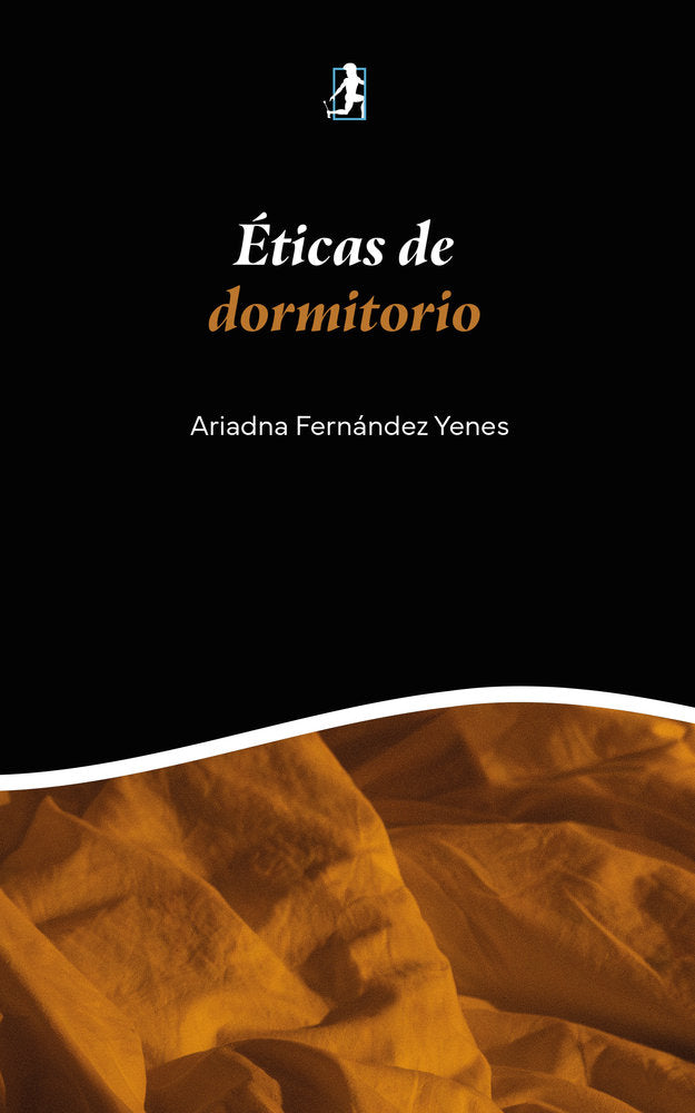 Éticas de dormitorio, de , Fernández Yenes, Ariadna | portada del libro