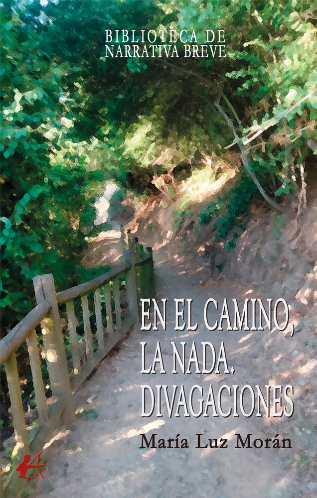En el camino, la nada, de Morán, María Luz | portada del libro