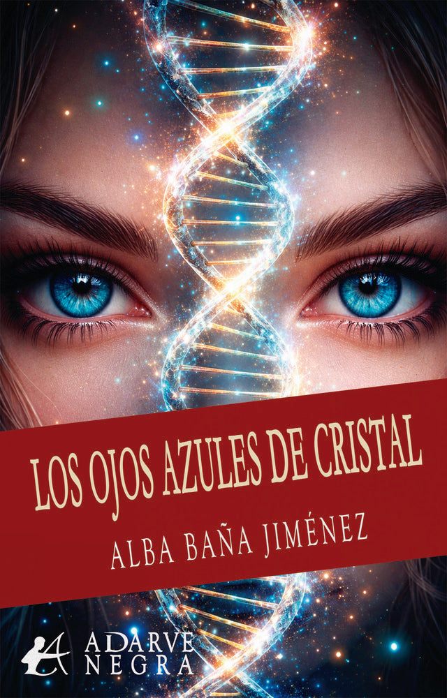 Los ojos azules de cristal, de Baña Jimenéz, Alba | portada del libro