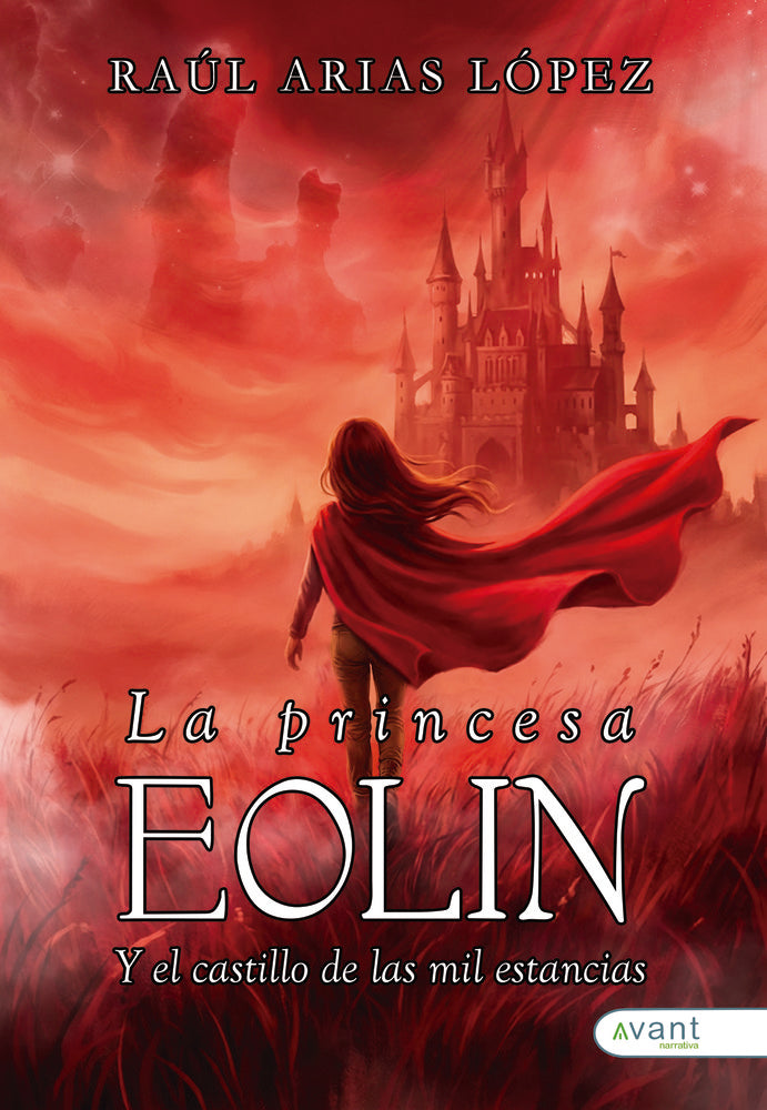 LA PRINCESA EOLÍN Y EL CASTILLO DE LAS MIL ESTANCIAS, de Arias López, Raúl | portada del libro