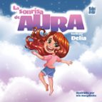 SONRISA DE AURA, LA, de DELIA ESPINOSA | portada del libro