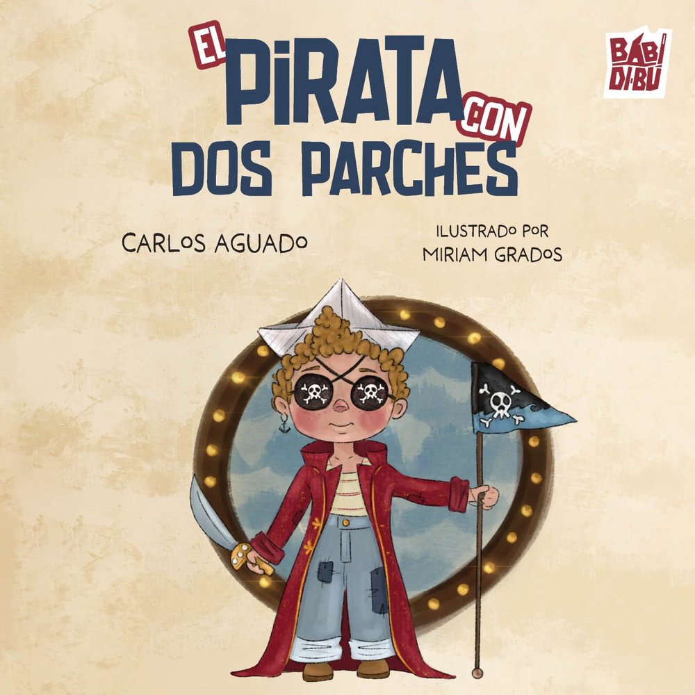 PIRATA CON DOS PARCHES, EL, de AGUADO NAVARRO | portada del libro