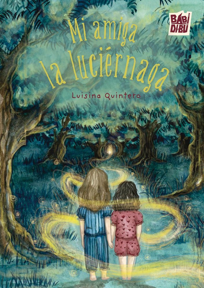 MI AMIGA LA LUCIERNAGA, de QUINTERO MORENO | portada del libro