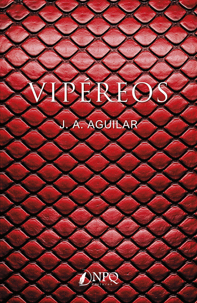 VIPEREOS, de J A AGUILAR | portada del libro