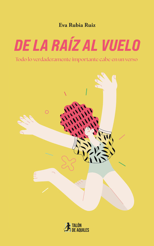 De la raíz al vuelo, de , Rubia Ruiz, Eva | portada del libro