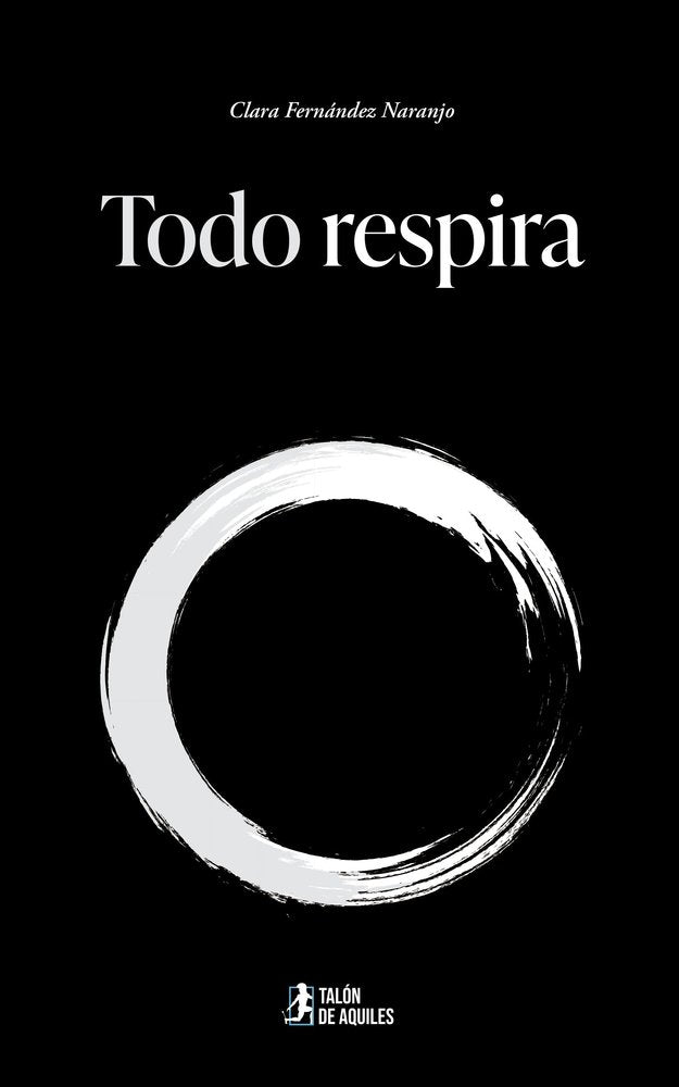 Todo respira, de , Fernández Naranjo, Clara | portada del libro