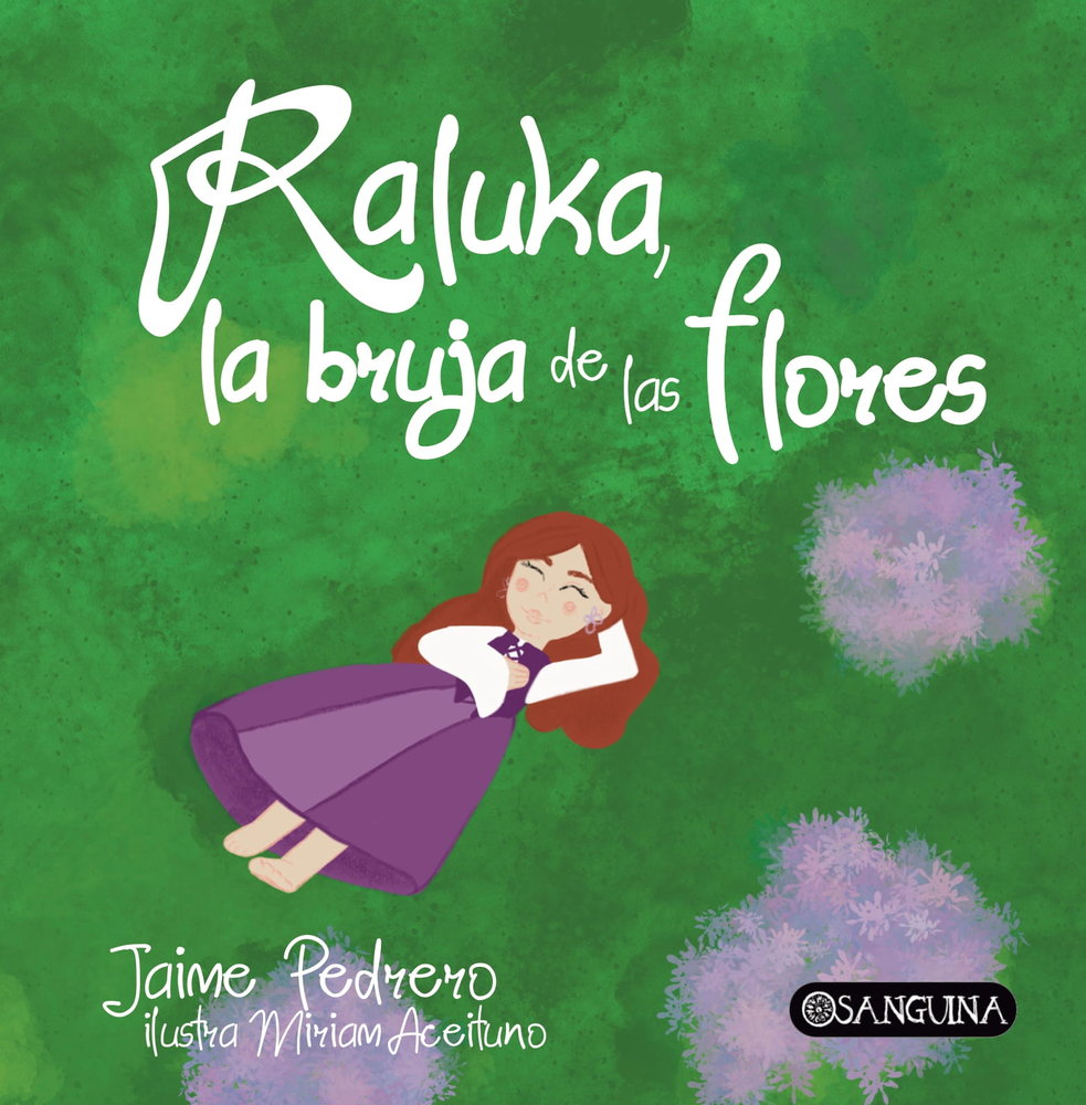 RALUKA, LA BRUJA DE LAS FLORES, de PEDRERO, JAIME | portada del libro