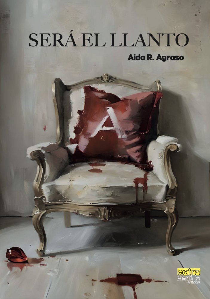SERÁ EL LLANTO, de R. Agraso, Aida | portada del libro