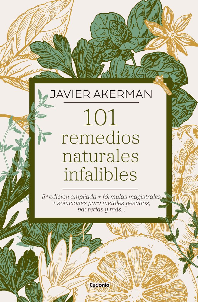 101 REMEDIOS NATURALES INFALIBLES, de AKERMAN, JAVIER | portada del libro